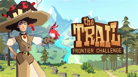 The Trail: Frontier Journey Awaits!