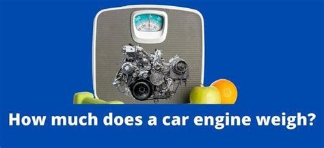 How Much Does a Car Engine Weigh: A Journey Through the Weight of Innovation