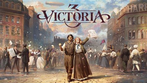 Victoria 3: Grand Strategy With Societies on the Brink of Transformation!